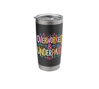 Overworked & UNDERPAID Stainless Steel Insulated Tumbler