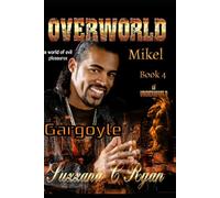 Overworld, Mikel: Book 4 of Underworld