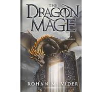 Overworld (The Dragon Mage Book 1): A fantasy post-apocalyptic story (Dragon Mage Saga)