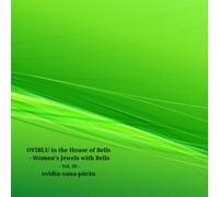 OVIBLU in the House of Bells: Women's Jewels with Bells: 20