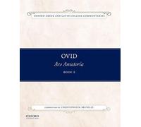 Ovid, Ars Amatoria Book Three: Commentary by Christopher M. Brunelle by Christop