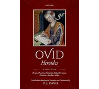 Ovid: Heroides: A Selection - Briseis, Phaedra, Hypsipyle, Dido, Hermione, Deianira, Ariadne, Medea