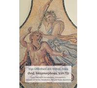 Ovid, Metamorphoses, 3.511-733: Latin Text with Introduction, Commentary, Glossary of Terms, Vocabulary Aid and Study Questions (Classics Textbooks)