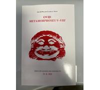 Ovid: Metamorphoses Books V-VIII (Aris & Phillips Classical Texts)