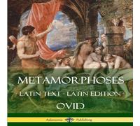 Ovid Metamorphoses: (Latin Text) (Latin Edition) Paperback Book Ovid Multicolor