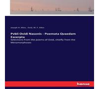 Ovid Pvbli i Nasonis - Poemata Qvaedam Excerpta:Selections from the Ovid Multicolor