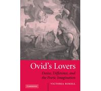 Ovid's Lovers: Desire, Difference and the Poetic Imagination