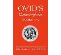Ovid's Metamorphoses, Books 1-5: Bks 1-5