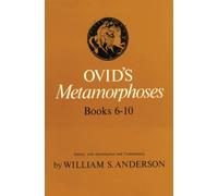 Ovid's Metamorphoses, Books 6-10: Bks 6-10