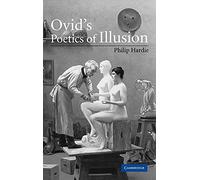Ovid's Poetics of Illusion
