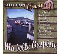 Ovila Landry, Ade Gagnon, Andre Hebert, Marcel Martel & Plusiurs Autres - Selection Country - Ma Belle Gaspesie