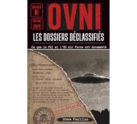 OVNI : Les dossiers déclassifiés: Ce que le FBI et l'US Air Force ont documenté, révélation 2026, ufologie et mystère. divulgation des enquêtes. Livre ovni en Français.