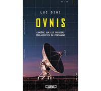 Ovnis - Lumière sur les dossiers déclassifiés du Pentagone