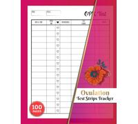 Ovulation Test Strips Tracker: TTC Fertility Tracking Journal for Women Trying to Conceive | Record Cycle Days, Ovulation Tests, Intercourse & Daily Notes | 100 Pages