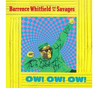 Ow! Ow! Ow! by Barrence Whitfield & the Savages