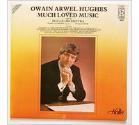 Owain Arwell Hughes, Halle Orchestra - Much Loved Music