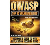 OWASP Top 10 Vulnerabilities: Beginner's Guide To Web Application Security Risks