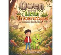 Owen and the Little Triceratops Companion Coloring Book (Epic Kids Adventures)