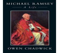 Owen Chadwick Michael Ramsey: A Life Paperback Book Owen Chadwick Multicolor
