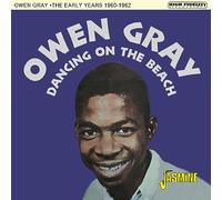 Owen Gray – Dancing On the Beach: The Early Years 1960–62