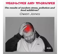 Owen Jones Headaches & Migraines - The Results Of Modern Stress, Pollution Owen Jones Multicolor