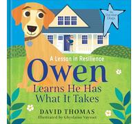Owen Learns He has What it Takes: A Lesson in Resilience (The Daystar Dogs)