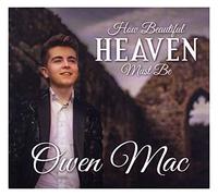 Owen Mac - How Beautiful Heaven Must Be