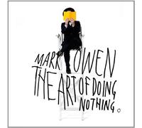 Owen Mark - The Art of Doing Nothing
