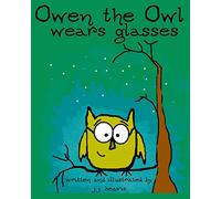 Owen the Owl Wears Glasses