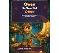 Owen The Thoughtful Otter: 4 (The Little Hearts Library)