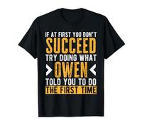 Owen Try Doing What Owen Told You Funny Owen Name T-Shirt