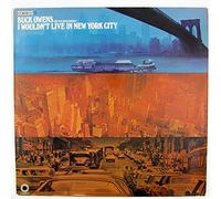 OWENS, Buck & BUCKAROOS - I wouldn't live in New York City / 1C 062-80 711