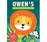 Owen's Coloring & Activity Book: A Personalized Gift For Owen - His Name on Every Custom Coloring Page (Personalized Coloring Pages)