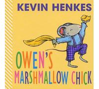Owen's Marshmallow Chick: An Easter and Springtime Book for Kids
