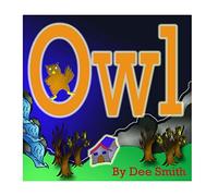 Owl: A Rhyming Picture Book for Children about an Owl in the Autumn Night.