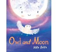 Owl and Moon: A comforting bedtime story about friendship, kindness and finding your own path