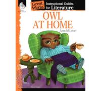 Owl at Home: An Instructional Guide for Literature (Great Works)