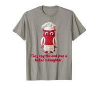 Owl Baker Daughter Hamlet Shakespeare Quotation Tragedy Play T-Shirt