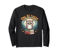 Owl Be There for My Students Back to School Pun for Teachers Long Sleeve T-Shirt