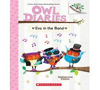 Owl Diaries #17: Eva in the Band (A Branches Book)