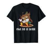 Owl Do It Later Funny Owl T-Shirt