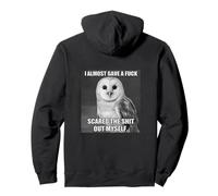 Owl I Almost Gave a Fuck Meme Funny Sarcastic Bird Quote Pullover Hoodie