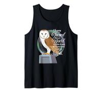 Owl, I have turned the World upside-down Tank Top