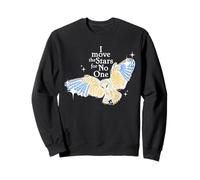 Owl, I Move the Stars for No One Sweatshirt