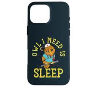 Owl I Need Is Sleep Funny Sleepy Owl Night Shift Nurse Case for iPhone 16 Pro Max