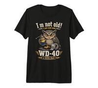 Owl I'm Not Old I Just Need Some WD-40 & A Little Duct Tape Premium T-Shirt