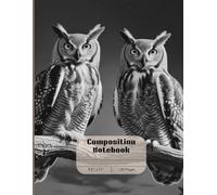 Owl in the Dark Night:: A Mysterious Composition Notebook College Ruled, Writing Notes, Journal for School, College, Work, and Office, 8.5" x 11", 120 Pages, Gift for students, friends and coworkers