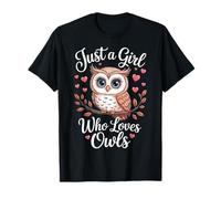 Owl Just A Girl Who Loves Owls T-Shirt