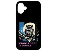 Owl - Knowledge is Power - Wisdom Owl Design Case for iPhone 16 Plus
