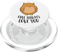 Owl Lovers Owl Always Love You Funny Owls PopSockets PopGrip for MagSafe
